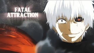 Fatal Attraction😇🤍 Mixed Anime「AMVEDIT」4K [upl. by Johan]