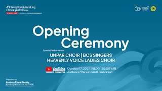 LIVE STREAMING OPENING CEREMONY OF 4th INTERNATIONAL BANDUNG CHORAL FESTIVAL 2024 [upl. by Anirehtac]