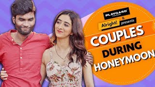 Alright  Couples During Honeymoon  Ft Nikhil Vijay Kritika Avasthi [upl. by Oringas]