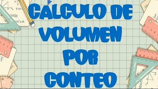 Cálculo de volumen por conteo Matemáticas [upl. by Limber]