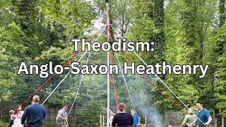 Theodish Belief AngloSaxon Paganism in America [upl. by Morgenthaler]