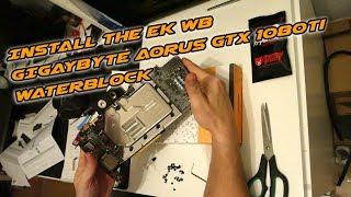 Install the EKWB GIGABYTE AORUS GTX 1080 Ti Waterblock [upl. by Alehc]