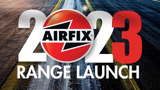 Airfix  2023 Range Launch [upl. by Ettenajna740]