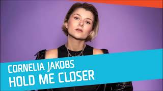 Cornelia Jakobs  Hold Me Closer Mello22 [upl. by Aicac]