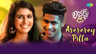 Arererey Pilla Video Song  Lovers Day  Roshan Abdul Rahoof Priya Prakash Varrier  Shaan Rahman [upl. by Kind731]