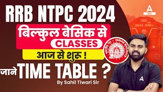 RRB NTPC 2024  RRB NTPC Classes Time Table by Sahil Tiwari sir [upl. by Aynad]