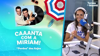 Canta com a Miriam  quotPerdoaquot dos Anjos [upl. by Bergerac168]