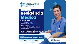 RESIDÊNCIA MÉDICA 2025  IRMANDADE DE SANTA CASA DE MISERICÓRDIA DE SÃO CARLOSSP [upl. by Campney506]