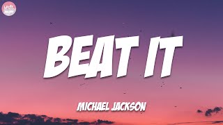 Beat It  Michael Jackson Lyrics [upl. by Dihgirb]