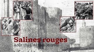 Salines Rouges  le massacre dAiguesMortes [upl. by Neelrihs]