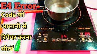 E4 Error Problem Solved in Bajaj Induction CookerInduction Cooker E4 Error Solution [upl. by Novonod70]