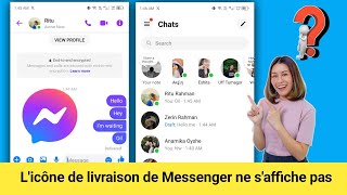 Licône de livraison de Messenger ne saffiche pas manquante  Licône de Messenger a été supprimée [upl. by Cara]