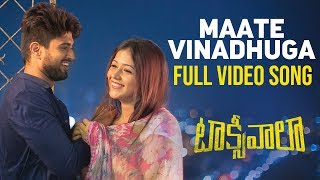 Maate Vinadhuga Full Video Song  Taxiwaala Video Songs  Vijay Deverakonda Priyanka Jawalkar [upl. by Ailicec]