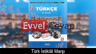 Türk İstiklâl Marşı Dinleme Metni Etkinlik Cevapları 8 Sınıf Türkçe [upl. by Anama]