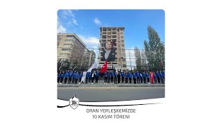 Oran Yerleşkemizde 10 Kasım Töreni [upl. by Earised]