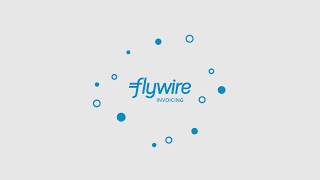 Flywire Invoicing  Quick Start Guide [upl. by Baumann]