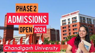 Chandigarh University Phase 2 admissions open CUCET 2024 Admissions 2024 [upl. by Aisnetroh]