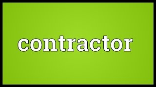 Contractor Meaning [upl. by Ritchie762]