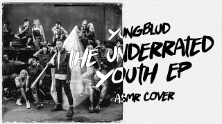 ASMR  The Underrated Youth by YUNGBLUD  FULL ALBUM [upl. by Arella]