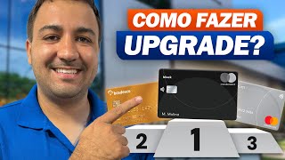 TUDO SOBRE UPGRADE DE CARTÃO DE CRÉDITO NÃO FAZ ERRADO [upl. by Eimat]