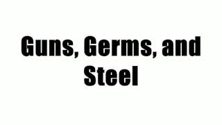 Guns Germs and Steel [upl. by Ddot]