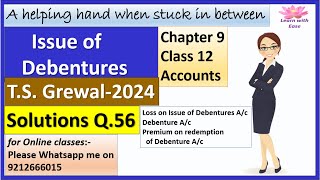 Issue of Debentures T S Grewal 2024 Q 56 Ch 9 Class 12 Accounts T S Grewallearnwithease [upl. by Aela252]