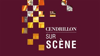 CENDRILLON Sur scène [upl. by Mariken]