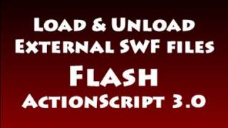 Load Unload Multiple External SWF files Tutorial in Flash ActionScript 30 CS3 CS4 CS55 [upl. by Akirahc606]