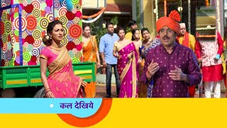 खुशखबरी  मेहता साहेब की शो में इंट्री  Taarak Mehta Ka Ooltah Chashma Ep 3561 [upl. by Etterb]