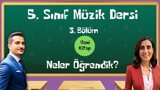 5 Sınıf Müzik Dersi  3 Bölüm  Neler Öğrendik Yeni Kitap [upl. by Annwahs427]