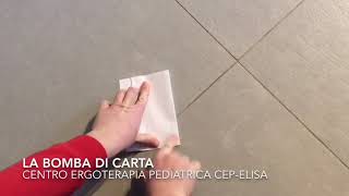 La bomba di carta fai spaventare mamma e papà e allena la motricità fine Ergoterapia Bellinzona [upl. by Aratas224]