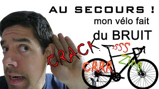 Au secours mon vélo fait du bruit  Quelles sont les causes [upl. by Ahsyla]