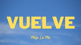 Vuelve  Midjé La Mia Audio Oficial [upl. by Acir]