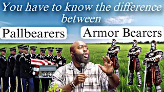 Know the difference between Pallbearers and Armor Bearers [upl. by Allenaj85]