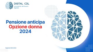 Pensione anticipa Opzione donna 2024 [upl. by Tecla]