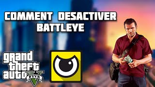 GTA 5  Comment désactiver lanticheat  BattlEye [upl. by Ahsikan423]