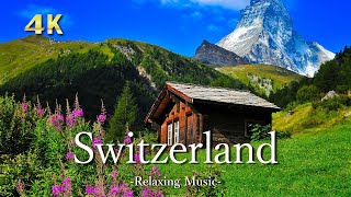 【４K】スイスの絶景｜ピアノのリラックス音楽と美しい大自然の景色｜Switzerland [upl. by Deer]