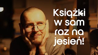 najlepsze książki tej jesieni [upl. by Chassin]