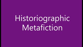 Historiographic Metafiction metafiction and historical fiction [upl. by Arikat392]