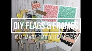 DIY Embellishments using Scraps  Flags amp Frames [upl. by Neitsirk292]