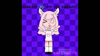 SCREAM 4 MY ICECREAM [upl. by Unders733]