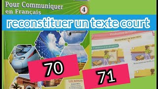 reconstituer un texte court pour communiquer en français 4 ap page 70 et 71 production de lécrit [upl. by Gustav]