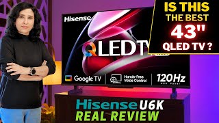 Hisense U6K Unboxing amp Review  Is This The Best 43quot QLED TV 2023 [upl. by Kila]