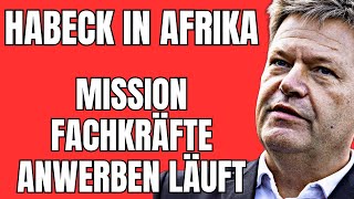 Habeck in Afrika  grünen Stahl für Deutschland herstellen und Fachkräfte anwerben [upl. by Yetti]