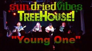 SunDried Vibes amp TreeHousequotYoung Onequot Live in ATL [upl. by Teerprug54]