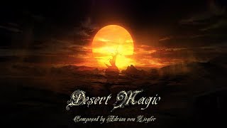 Relaxing Arabian Music  Desert Magic [upl. by Hobard]