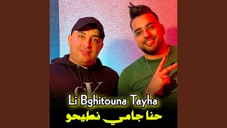 Li Bghitouna Tayha [upl. by Bernardine60]