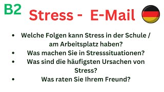 Stress in der SchuleArbeitsplatz B1 B2 Email schreiben Deutsch Prüfung Thema B1 B2 Präsentation new [upl. by Osmo392]