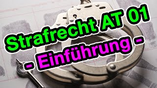 Strafrecht AT 01  Die Einführung [upl. by Letnahs682]