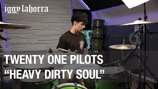 Twenty One Pilots  Heavydirtysoul  Iggy Lahorra Drum Cover [upl. by Uwton217]